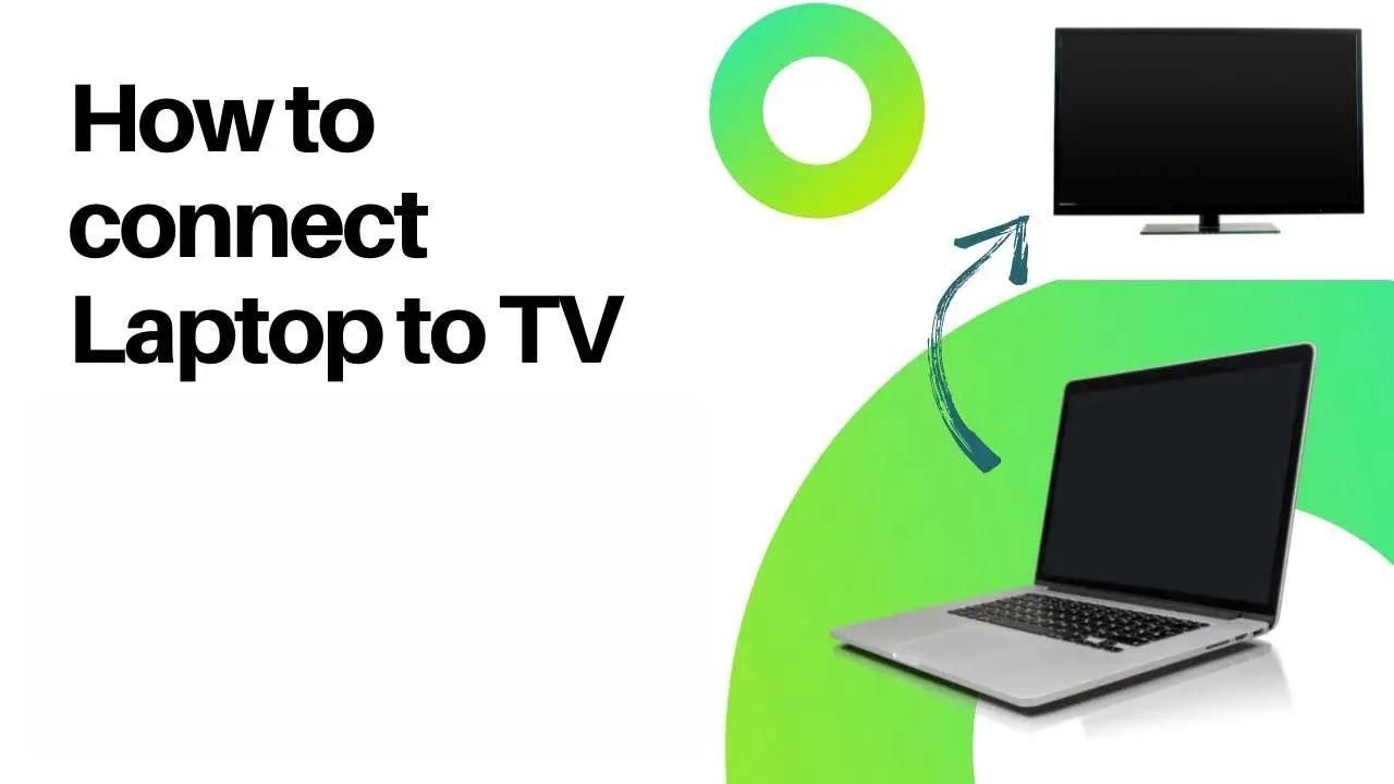 How to Connect Laptop to TV